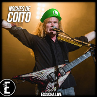 Noches de Coito 08: El Metallica Verde (Megadeth)