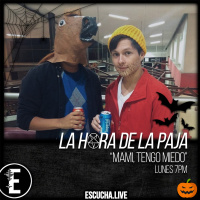 La Hora de la Paja 20: Mami, tengo miedo