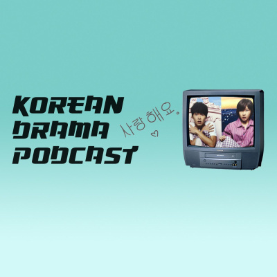 Korean Drama Podcast
