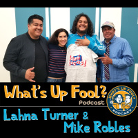 Ep 270 - Lahna Turner and Mike Robles