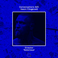 Gavin FitzGerald discusses directing the new Conor McGregor documentary - In Conversation