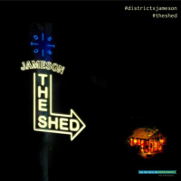 District x Jameson: The Shed (Episode 1 - The District Show)