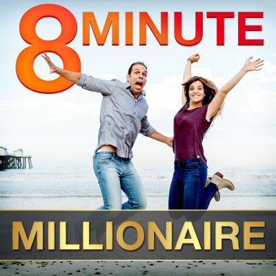 8 Minute Millionaire: Learn The Secrets Of Millionaire Entrepreneurs