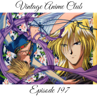 Episode 197 - Nakago is the Meanest Girl (Fushigi Yugi 4 of 12)