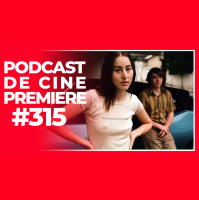Podcast de Cine PREMIERE #315 – Licorice Pizza, Madres paralelas