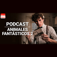 Podcast de Cine PREMIERE #152 – Animales fantásticos de verano