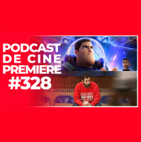 Podcast de Cine PREMIERE #328 – Lightyear, Mejores series en HBO Max