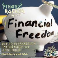 Folge 145: Mit 49 in die finanzielle Unabhängigkeit - Hörerinterview mit Katrin