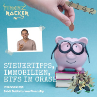 Folge 142: Steuertipps, Immobilien, ETFs im Crash – Jahresausblick mit Saidi von Finanztip