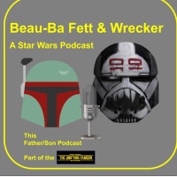 Special Beauba Fett + Wrecker episode #3