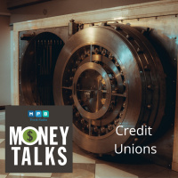 Money Talks: Credit Unions