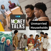 Money Talks: Unmarried Households