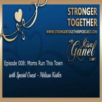008 | Moms Run This Town with Guest Melissa Kistler