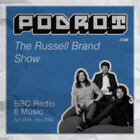 The Russell Brand Show on BBC 6 Music, Episode 12