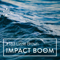 Episode 153 (2019) Lizzie Brown On Creating Scalable Positive Change  Gross National Happiness