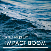 Episode 163 (2019) Anya Lim On Social Entrepreneurship In Traditional Communities  Measuring Impact