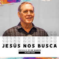Jesús nos busca - Blaine Cook - 31/03/19