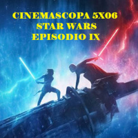 Cinemascopa 5x06 - Star Wars Episodio IX El Ascenso de Skywalker
