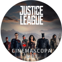 Cinemascopa 3x09 - Liga de la Justicia