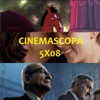 Cinemascopa 5x08 - El Irlandés, Historia de un matrimonio, Bojack Horseman, Esta mierda me supera, Perdidos