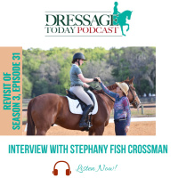 Dressage Today Episode 23: REVISIT of Interview with Stephany Fish Crossman