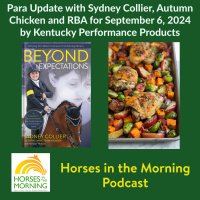 HITM for September 6, 2024: Para Update with Sydney Collier, Autumn Chicken and RBA by Kentucky Performance Products