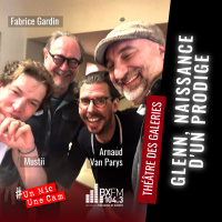 Un Mic Une Cam - Glenn, Naissance dun prodige - Théâtre des Galeries - Fabrice Gardin, Musti, Arnaud Van Parys