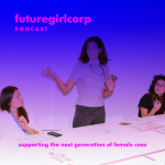 Futuregirlcorp Podcast