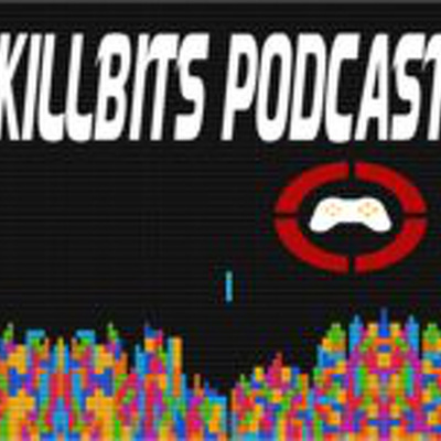 Killbits Podcast