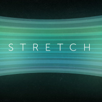 Stretch: Part II