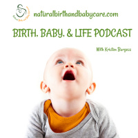 BBL 152: Why It’s Essential to Prepare for Natural Birth