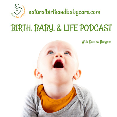 Birth, Baby, And Life