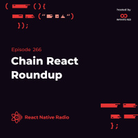 RNR 266 - Chain React Roundup