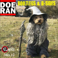 Bootlegs amp B-Sides - RapTz Radio Mix #12