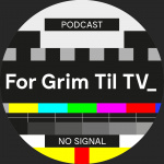 For Grim Til Tv