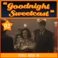 02 - FOOLS RUSH IN