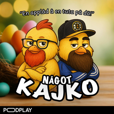 Något Kajko Podcast