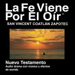 Zapoteco De San Vicente Coatlán Biblia (dramatizada) - Zapotec, San Vicente Coatlán Bible (dramatized)