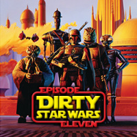 11 - Dirty Star Wars