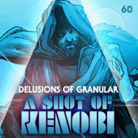 60 - A Shot Of Kenobi