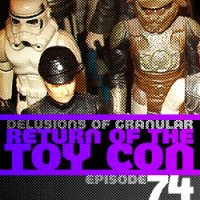 74 - Return of the Toy Con
