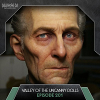 201 - Valley of the Uncanny Dolls