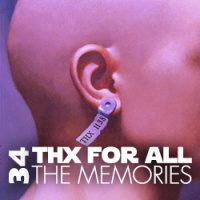 34 - THX For The Memories