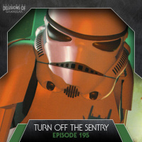195 - Turn Off the Sentry