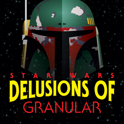 Star Wars: Delusions Of Granular