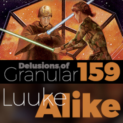 Star Wars: Delusions Of Granular