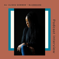 60: Bluebeard + Alisha Sommer