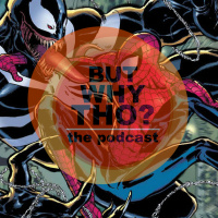 Episode 24: Spider-Man Matters...But Why Tho?