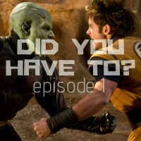 Did You Have To? Episode 1: Dragonball Evolution (2009)