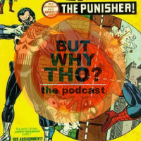 Episode 42: The Punisher Matters...But Why Tho?